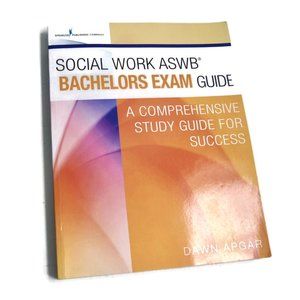 Social Work ASWB Bachelors Exam Guide: A Comprehensive Study Guide for Success